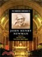 The Cambridge Companion to John Henry Newman