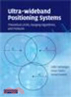 Ultra-wideband Positioning Systems:Theoretical Limits, Ranging Algorithms, and Protocols