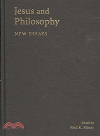 Jesus and Philosophy:New Essays