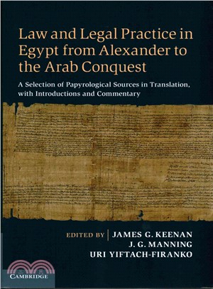 Law And Legal Practice In Egypt From Alexander To The Arab Conquest ─ A Selection of Papyrological Sources in Translation, With Introductions and Commentary