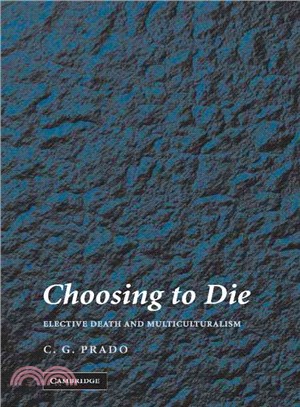 Choosing to Die:Elective Death and Multiculturalism