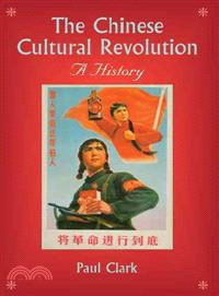 The Chinese Cultural Revolution:A History