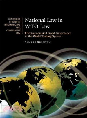 National Law in WTO Law ― Effectiveness and Good Governance in the World Trading System