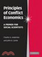 Principles of Conflict Economics:A Primer for Social Scientists
