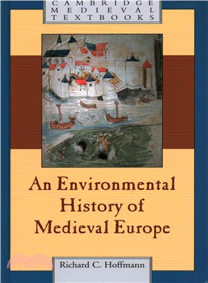 An Environmental History of Medieval Europe