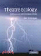 Theatre Ecology:Environments and Performance Events