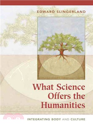 What Science Offers the Humanities:Integrating Body and Culture