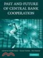 The Past and Future of Central Bank Cooperation