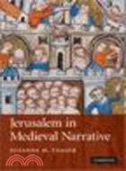 Jerusalem in Medieval Narrative