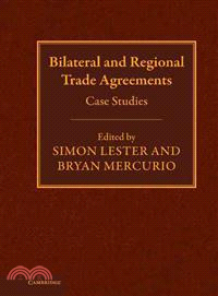Bilateral and Regional Trade Agreements:Case Studies