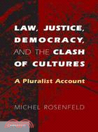 Law, Justice, Democracy, and the Clash of Cultures