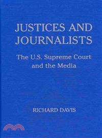 Justices and Journalists ─ The U.S. Supreme Court and the Media