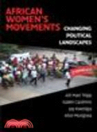 African Women's Movements:Transforming Political Landscapes