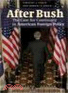 After Bush:The Case for Continuity in American Foreign Policy