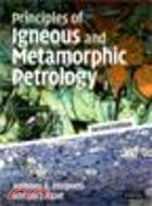 Principles of Igneous and Metamorphic Petrology