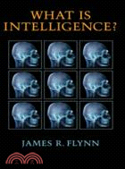 What Is Intelligence?：Beyond the Flynn Effect