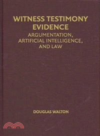 Witness Testimony Evidence：Argumentation and the Law