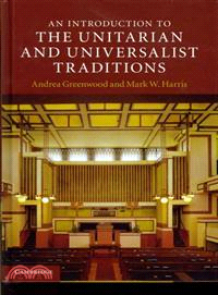 An Introduction to the Unitarian and Universalist Traditions