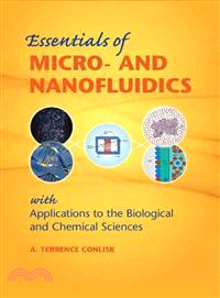 Essentials of Micro-And Nanofluidics ─ With Applications to the Biological and Chemical Sciences