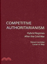 Competitive Authoritarianism:Hybrid Regimes After the Cold War