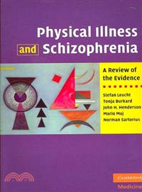 Physical Illness and Schizophrenia：A Review of the Evidence