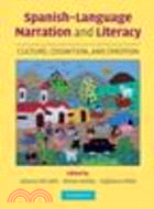 Spanish-Language Narration and Literacy:Culture, Cognition, and Emotion