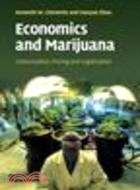 Economics and Marijuana:Consumption, Pricing and Legalisation