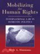 Mobilizing for Human Rights:International Law in Domestic Politics
