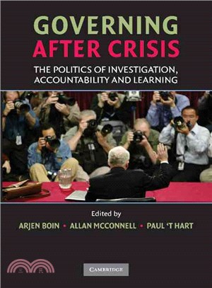 Governing after Crisis:The Politics of Investigation, Accountability and Learning