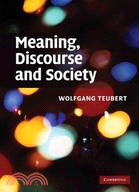 Meaning, Discourse and Society