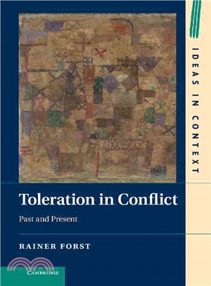 Toleration in Conflict—Past and Present