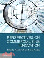 Perspectives on Commercializing Innovation