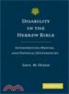 Disability in the Hebrew Bible:Interpreting Mental and Physical Differences