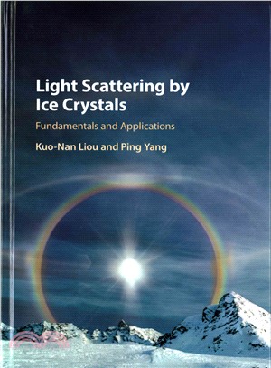 Light Scattering by Ice Crystals ― Fundamentals and Applications