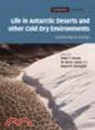 Life in Antarctic Deserts and Other Cold Dry Environments ─ Astrobiological Analogs