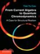 From Current Algebra to Quantum Chromodynamics ─ A Case for Structural Realism
