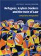 Refugees, Asylum Seekers and the Rule of Law:Comparative Perspectives