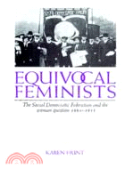 Equivocal Feminists：The Social Democratic Federation and the Woman Question 1884–1911