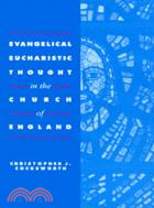 Evangelical Eucharistic Thought in the Church of England