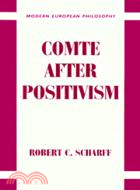 Comte after Positivism