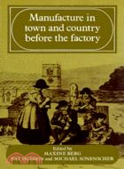 Manufacture in Town and Country Before the Factory
