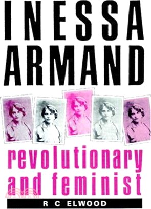 Inessa Armand ― Revolutionary and Feminist