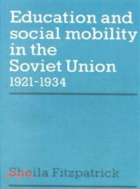 Education and Social Mobility in the Soviet Union 1921-1934