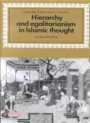 Hierarchy and Egalitarianism in Islamic Thought