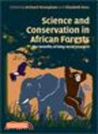 Science and Conservation in African Forests:The Benefits of Longterm Research
