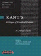 Kant's 'Critique of Practical Reason':A Critical Guide