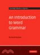 An Introduction to Word Grammar