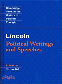 Abraham Lincoln― Political Writings and Speeches