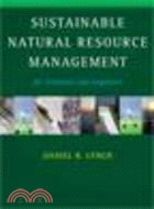 Sustainable Natural Resource Management:For Scientists and Engineers