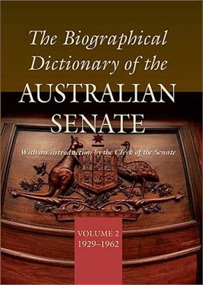 The Biographical Dictionary Of The Australian Senate